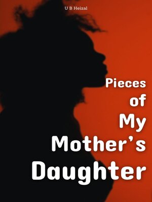 cover image of Pieces of My Mother's Daughter